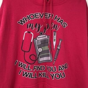 Gildan Heavy Blend Hooded Sweatshirt “Whoever has my pen…) Size XL Nurse CNA